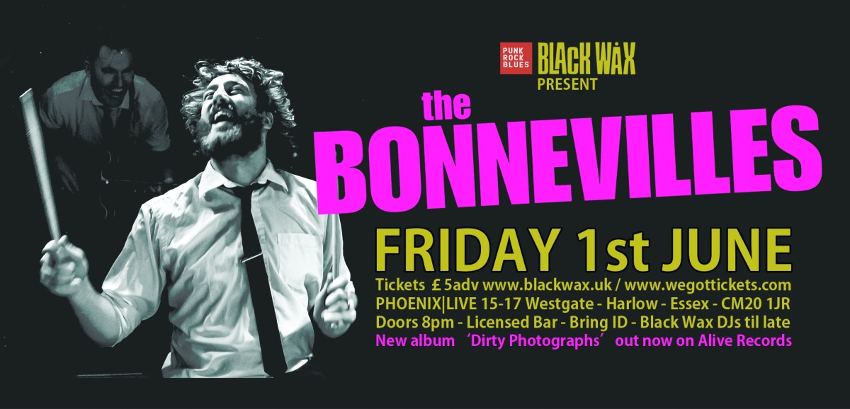 The Bonnevilles for Black&nbsp;Wax!